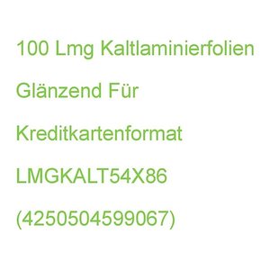 LMG Kaltlaminierfolien glänzend für Kreditkartenformat Vorderseite: 67 micron / Rückseite: 200 micron, 100 St.