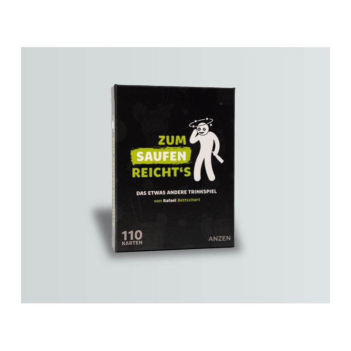 ANZEN - ZUM SAUFEN REICHTS - Trinkspiel 16+
