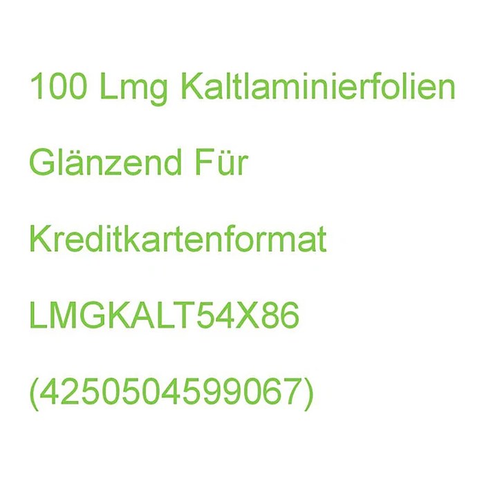 LMG Kaltlaminierfolien glänzend für Kreditkartenformat Vorderseite: 67 micron / Rückseite: 200 micron, 100 St.