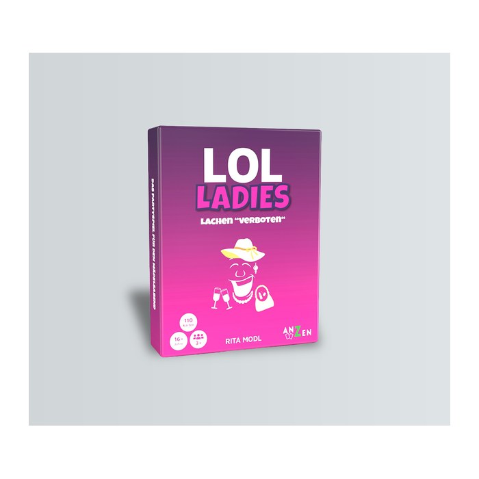 ANZEN - LOL LADIES - Lachen "verboten" 16+